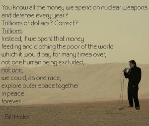 Bill hicks quotes, wise, best, sayings, brainy, pics