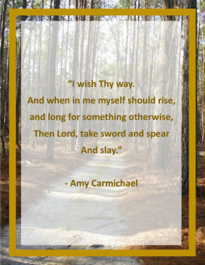 Amy Carmichael Quote