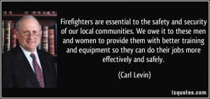 Firefighters are essential to the safety and security of our local ...