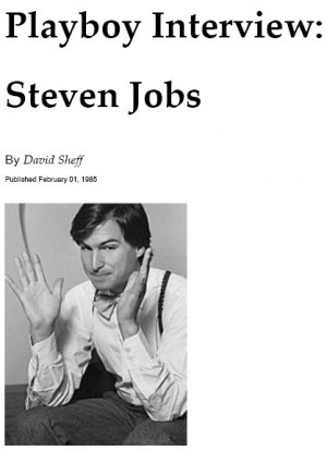 In Memoriam: 10 Quotes From Playboy's 1985 Steve Jobs Interview