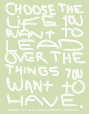 Choose the life you want #quotes