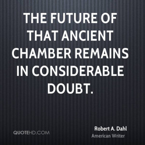 Robert A. Dahl Quotes