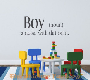 Boy a noise with dirt on it vinyl wall decal by TheStickerFactory, $9 ...