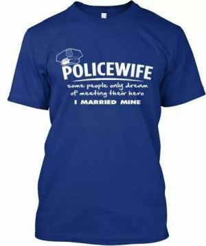 Police wife shirt