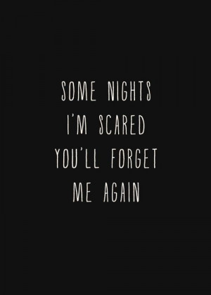 lyrics fun fun. some nights i'm scared you'll forget me again