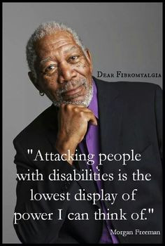 out! Morgan Freeman suffers from Fibromyalgia, too. He has the respect ...