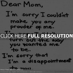 ... heartbreak dearmom mom sorry proud me disappointment you hurt Quotes