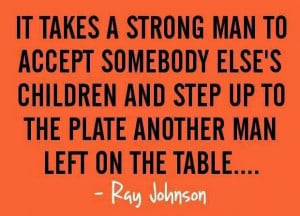 strong-man-accept-someone-elese-child-quote-ray-johnson-quotes ...