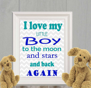 Boys quote printable Blue Teal gray chevron Bedroom quote I love my ...