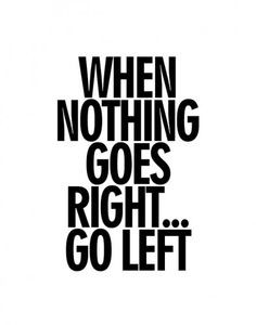 Change your path when things don't go right #path #life #quote
