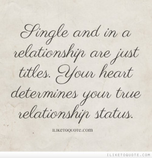 Are Just Titles Your Heart Determines True Relationship Status