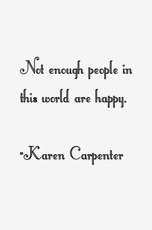 Karen Carpenter Quotes & Sayings