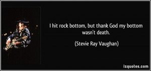 quote-i-hit-rock-bottom-but-thank-god-my-bottom-wasn-t-death-stevie ...