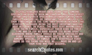... someone special. If family isn't rightfully first where do you think