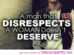 man-who-disrepects-a-women-quote-pics-picures.jpg