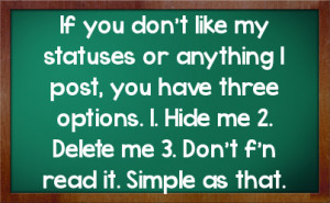 ... you have three options. 1. Hide me 2. Delete me 3. Don't f'n read it