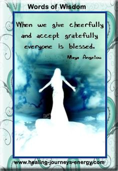 ... give cheerfully and accept gratefully everyone is blessed.