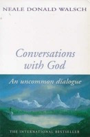 Conversations with God An Uncommon Dialogue by Walsch, Neale Donald ON ...