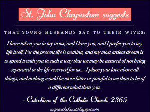 Marriage quotes, St. John Chrysostom, I have taken you in my arms ...