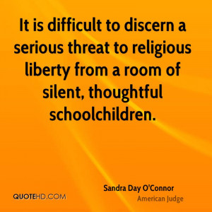 It is difficult to discern a serious threat to religious liberty from ...