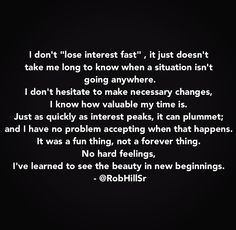 RobHillSr - It was a fun thing, not a forever thing. More