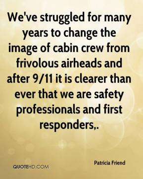 We've struggled for many years to change the image of cabin crew from ...