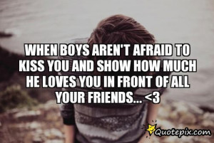 Before You Kiss A Boy Quotes When boys aren