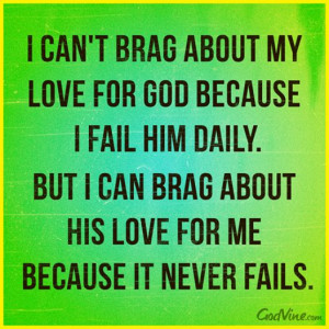 CAN'T BRAG ABOUT MY LOVE FOR GOD