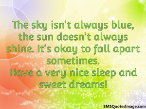 Nice sleep and sweet dreams...