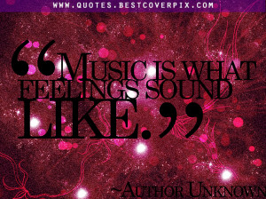 music and sound quotes are very popular because they inspire more than ...