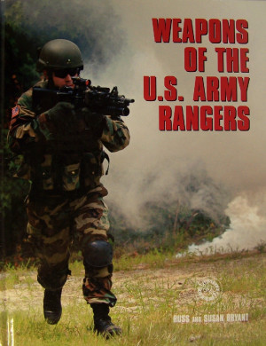 Weapons of the U.S. Army Rangers.