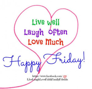 Live ~ Laugh ~ Love