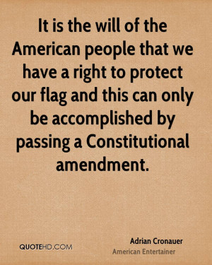 It is the will of the American people that we have a right to protect ...