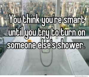 You think you’re smart until you try to turn on someone else’s ...