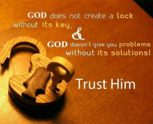 ... You Problems Without Its Solutions, Trust Him”~ Missing You Quote
