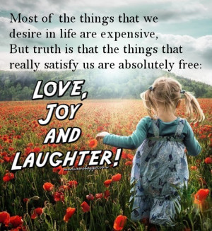 Love Joy And Laughter - Joy Quotes