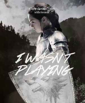 Arya Stark Quote (A Song of Ice and Fire)