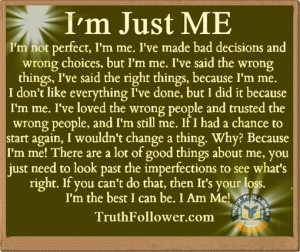 Just ME, Being Myself Quotes