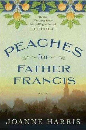 Start by marking “Peaches for Father Francis (Chocolat, #3)” as ...