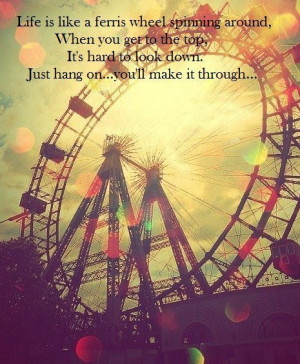 life is like a ferris wheel.