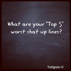 Top 5' worst chat up lines? | #chatuplines #pickuplines #pickup #quote ...