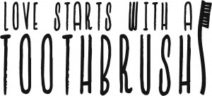 Love Starts With A Toothbrush | Bathroom | Vinyl Wall Decals Stickers