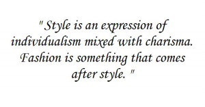 Quote of the Day by a fashion Icon!!