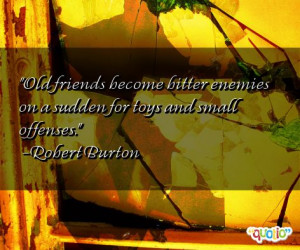 Old friends become bitter enemies on a