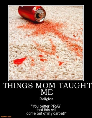 things mom taught me tags life lessons religion sayings rating
