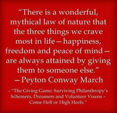 Peyton Conway March quoted in The Giving Game peace of mind, happiness ...