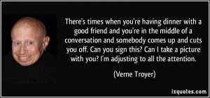 More Verne Troyer Quotes