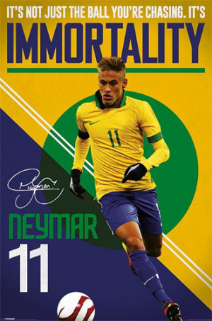 Neymar Immortality Brazil Soccer Inspirational Action Poster - Pyramid ...