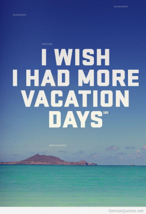 Vacantion days summer quote