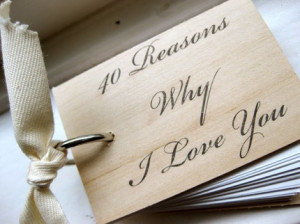 40th Birthday Gift Idea: 40 Reasons Why I Love You